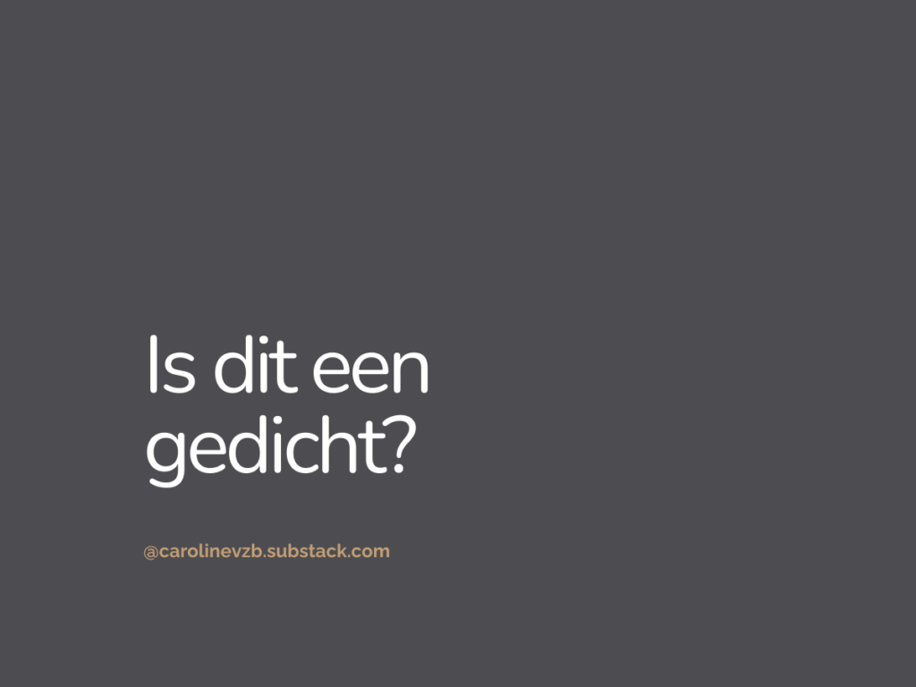Is dit een gedicht?